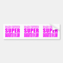 Super Daughters in Law Pink Super Daughter in Law Bumper Sticker