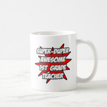 Super Duper Awesome 1st Grade Teacher Mugs