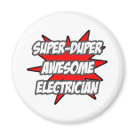 Super Duper Awesome Electrician magnets