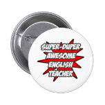 Super Duper Awesome English Teacher Pin