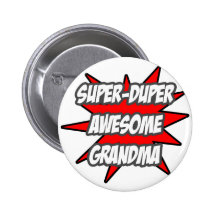 Super Duper Awesome Grandma Buttons