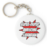 Super Duper Awesome Librarian keychains