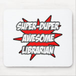 Super Duper Awesome Librarian Mousepad