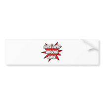 Super Duper Awesome Nurse bumper stickers