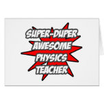 Super Duper Awesome Physics Teacher Cards