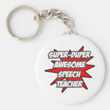 Super Duper Awesome Speech Teacher Key Chains