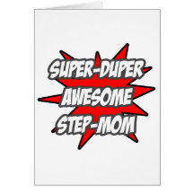 Super Duper Awesome Step-Mom Greeting Cards