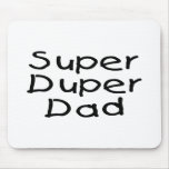 Super Duper Dad (2) Mousepads