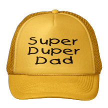Super Duper Dad (2) Trucker Hat