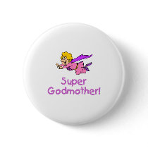 Super Godmother (Ppl) Pinback Button