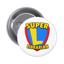 Super Librarian Pinback Buttons
