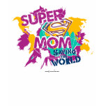 Super Mom Saving the World t-shirts
