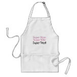 Super Mom Super Wife Super Tired Apron