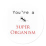 Super Organism