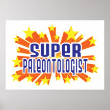 Super Paleontologist Posters