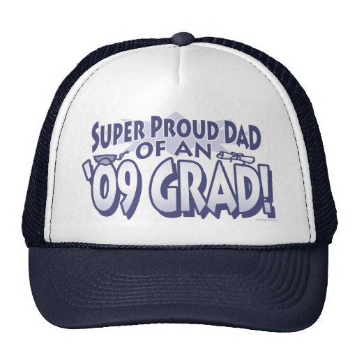 Super Proud Dad of an '09 Grad Trucker Hats