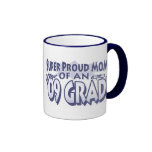 Super Proud Mom of an '09 Grad Coffee Mug