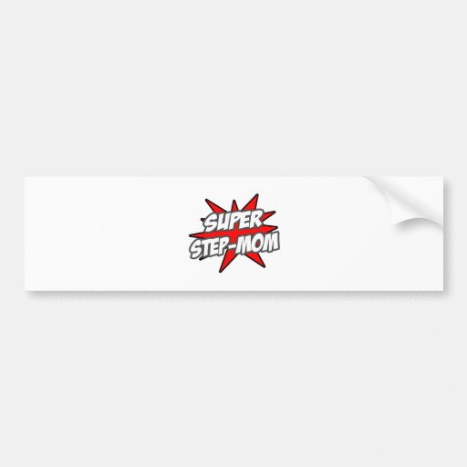 Super Step-Mom Bumper Sticker