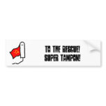 Super Tampon Bumper Sticker