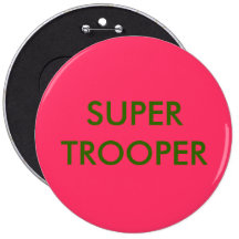 SUPER TROOPER BUTTONS