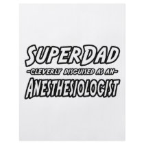 SuperDad...Anesthesiologist