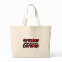 SuperDad...Carpenter Tote Bag