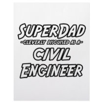 SuperDad...Civil Engineer