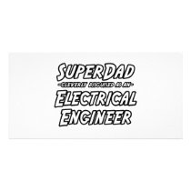 SuperDad...Electrical Engineer