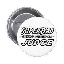 SuperDad...Judge Buttons