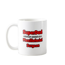 SuperDad...Maxillofacial Surgeon Mug