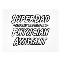 SuperDad...Physician Assistant Invite