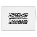 SuperDad...Proctologist cards