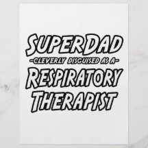 SuperDad...Respiratory Therapist Custom Flyer