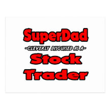 SuperDad...Stock Trader Postcard