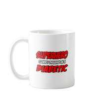Superhero...Diabetic Mugs