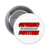 Superhero...Dietician Pins