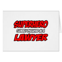 Superhero...Lawyer Greeting Cards