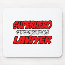 Superhero...Lawyer Mouse Pads