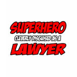 Superhero...Lawyer t-shirts
