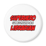 Superhero...Librarian Refrigerator Magnets