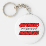 Superhero...Manager Keychain