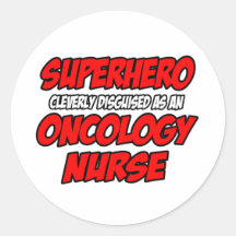 Superhero...Oncology Nurse Stickers