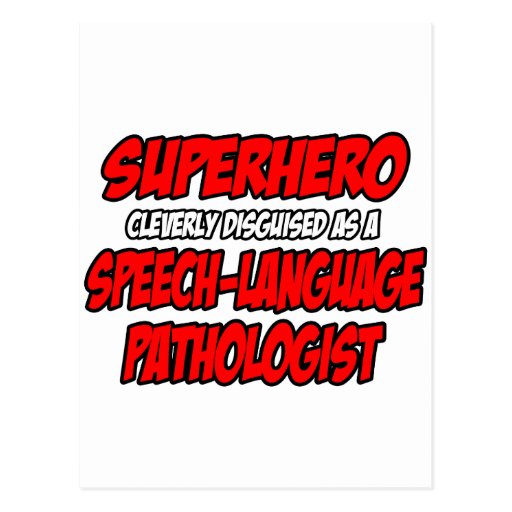  - superhero_speech_language_pathologist_postcard-rf9c942606ea2462a958658279d85f34a_vgbaq_8byvr_512