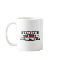Supermodel .. Gastroenterologist Mugs