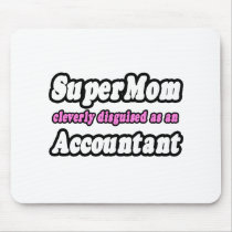 SuperMom...Accountant