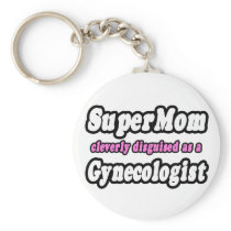 SuperMom...Gynecologist
