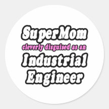 SuperMom...Industrial Engineer Sticker