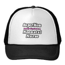SuperMom...Neonatal Nurse Hats