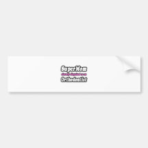 SuperMom...Orthodontist Bumper Sticker