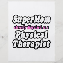 SuperMom...Physical Therapist Custom Flyer